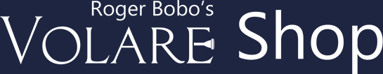 Roger Bobo's VOLARE Shop